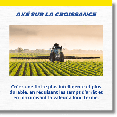 Axé sur la croissance - Créez une flotte plus intelligente et plus durable, en réduisant les temps d’arrêt et en maximisant la valeur à long terme.