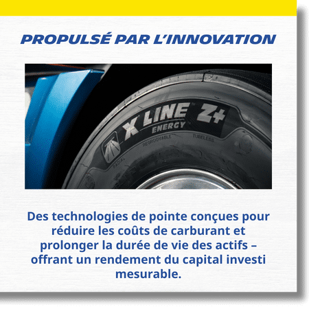 Propulsé par des 'innovation - Des technologies de pointe conçues pour réduire les coûts de carburant et prolonger la durée de vie des actifs – offrant un rendement du capital investi mesurable.
